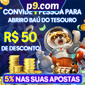 p9.com Indique amigos para receber um bônus
